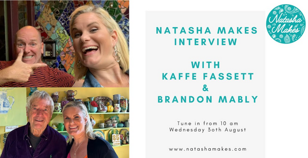 Natasha Makes Interview with Kaffe Fassett & Brandon Mably - Wednesday 30th August 2023