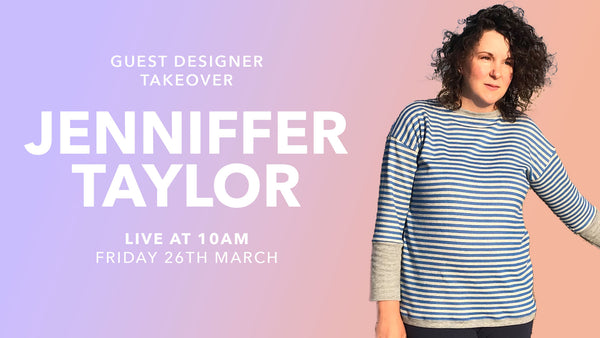 Natasha Makes - Guest Designer Workshop w/Jennifer Taylor 26th March 2021