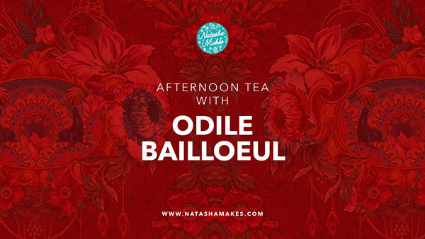 Natasha Makes - Odile Bailloeul 27th December 2021