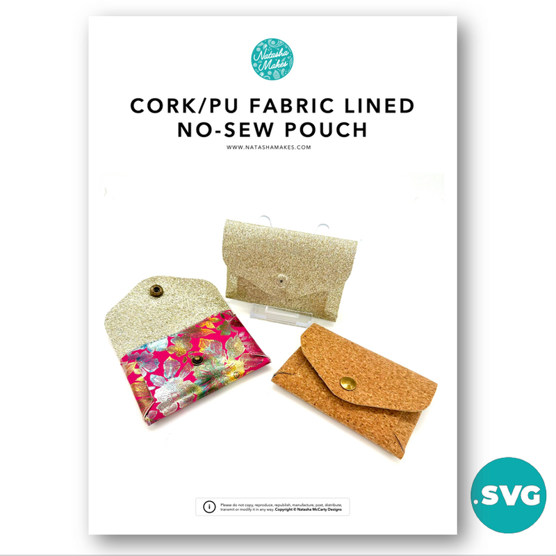 DIGITAL SVG FILE: Cork / PU Fabric Lined No-Sew Pouch: SVG CUTTING FILE ONLY