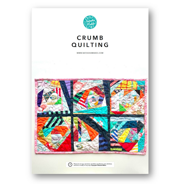 INSTRUCTIONS: Crumb Quilting: PRINTED VERSION