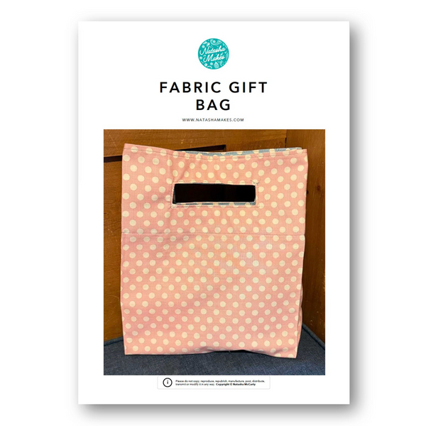 INSTRUCTIONS: Fabric Gift Bag: PRINTED VERSION