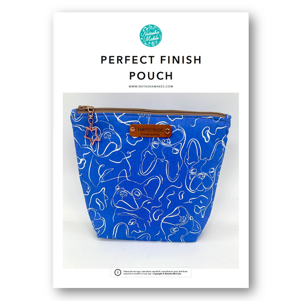 INSTRUCTIONS: Perfect Finish Pouch: PRINTED VERSION