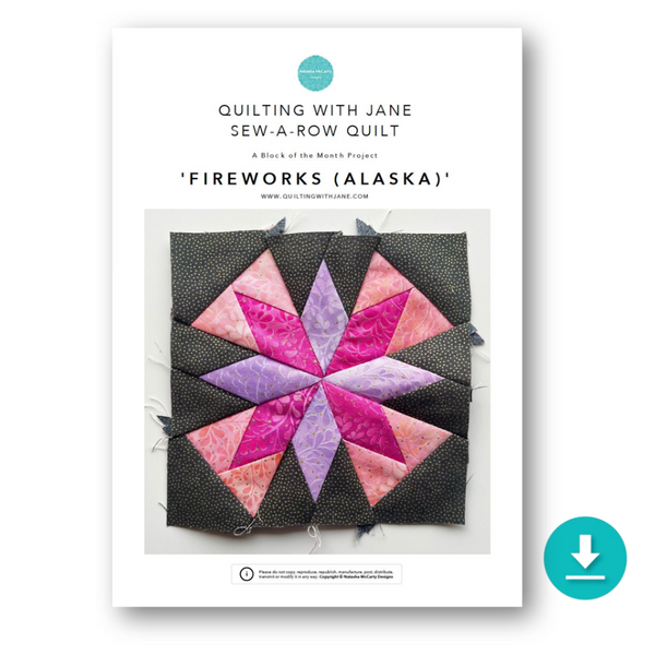 INSTRUCTIONS: Quilting With Jane Sew-A-Row BOTM | 'Fireworks (Alaska)' Block: DIGITAL DOWNLOAD