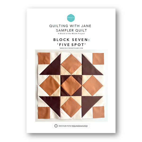 INSTRUCTIONS: Quilting With Jane Sampler Quilt | Block 7 'Five Spot': PRINTED VERSION
