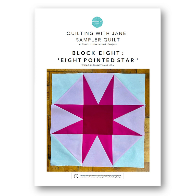 INSTRUCTIONS: Quilting With Jane Sampler Quilt | Block 8 'Eight Pointed Star': PRINTED VERSION