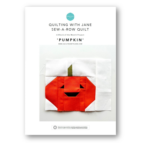 INSTRUCTIONS: Quilting With Jane Sew-A-Row BOTM | 'Pumpkin' Block: PRINTED VERSION