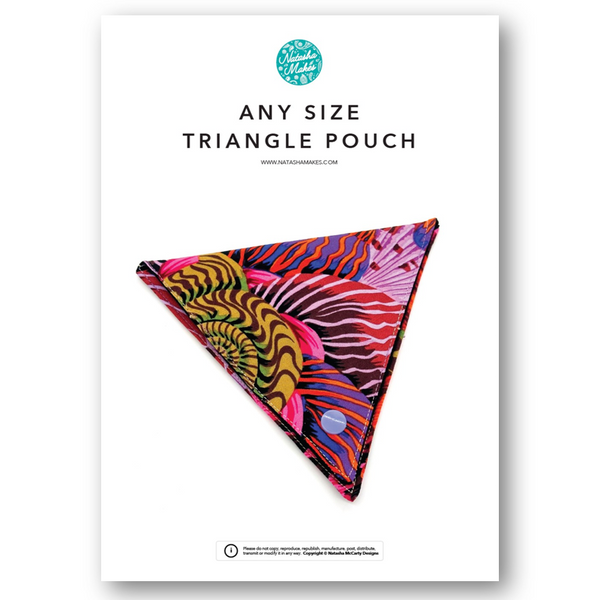 INSTRUCTIONS: ANY SIZE Triangle Pouch: PRINTED VERSION