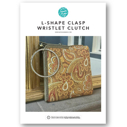 INSTRUCTIONS: L-Shape Clasp Wristlet Clutch: PRINTED VERSION