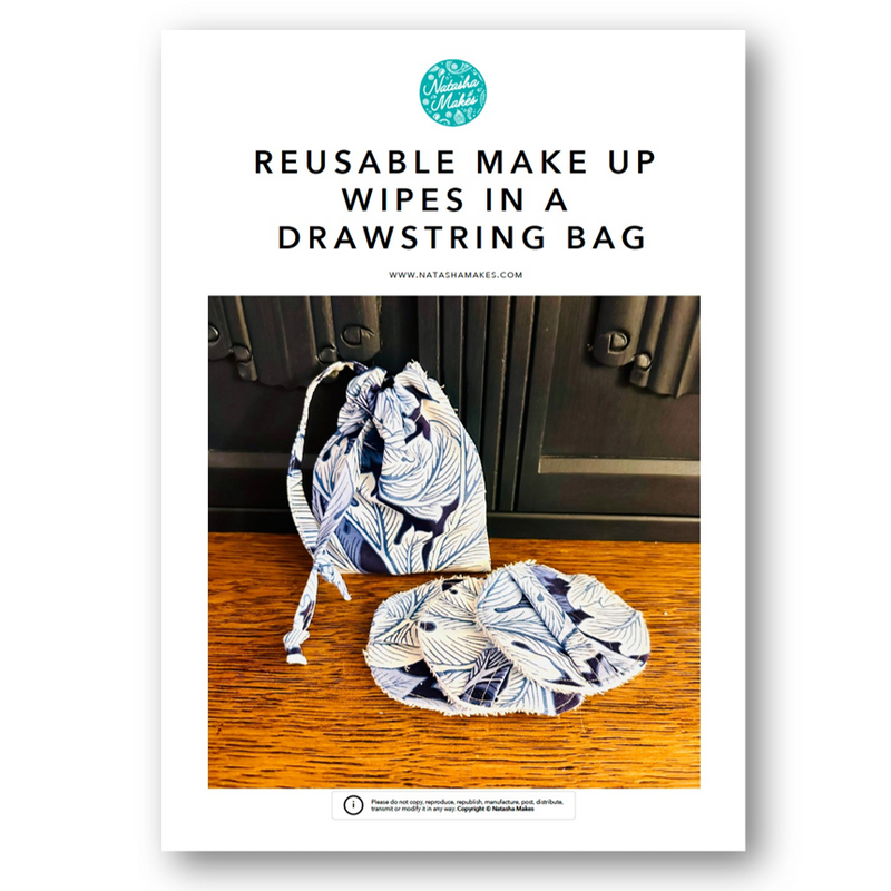 INSTRUCTIONS: Reusable Make Up Wipes in a Drawstring Bag: PRINTED VERSION