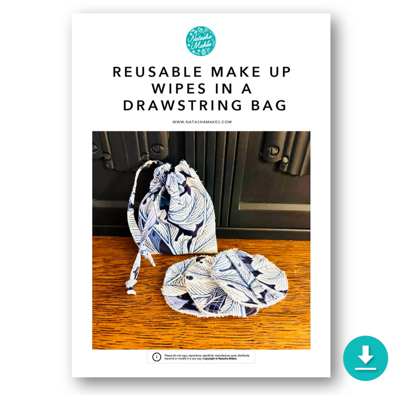 INSTRUCTIONS: Reusable Makeup Wipes in a Drawstring Bag: DIGITAL DOWNLOAD