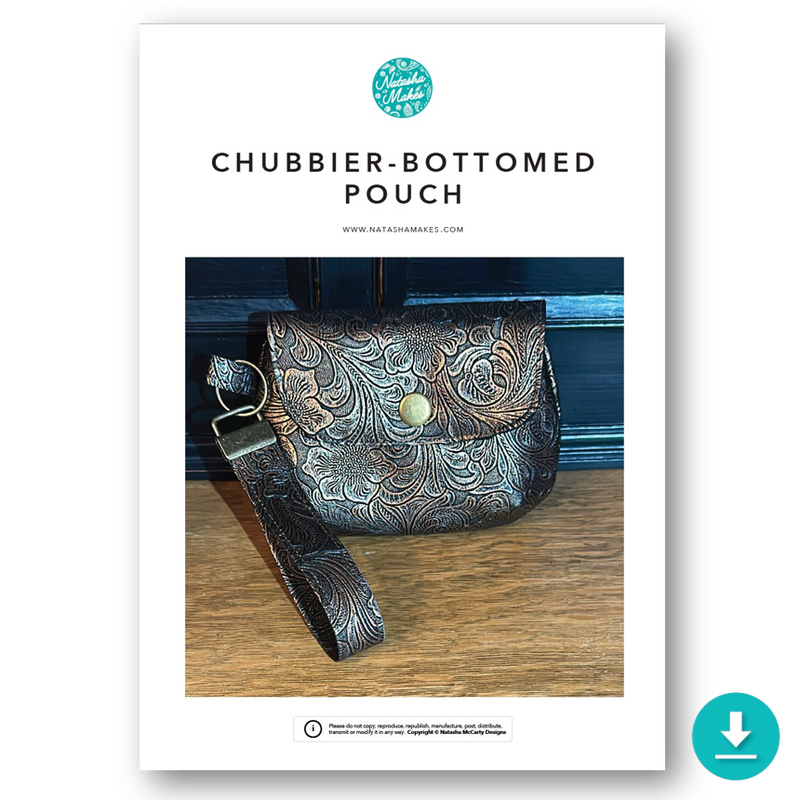 INSTRUCTIONS: Chubbier-Bottomed Pouch: DIGITAL DOWNLOAD