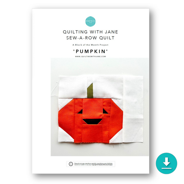 INSTRUCTIONS: Quilting With Jane Sew-A-Row BOTM | 'Pumpkin' Block: DIGITAL DOWNLOAD