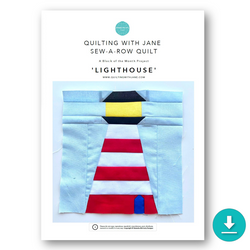INSTRUCTIONS: Quilting With Jane Sew-A-Row BOTM | 'Lighthouse' Block: DIGITAL DOWNLOAD