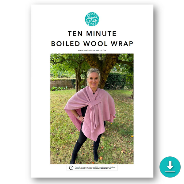 INSTRUCTIONS: Ten Minute Boiled Wool Wrap: DIGITAL DOWNLOAD