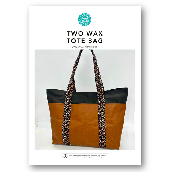 INSTRUCTIONS: Two Wax Tote Bag: PRINTED VERSION