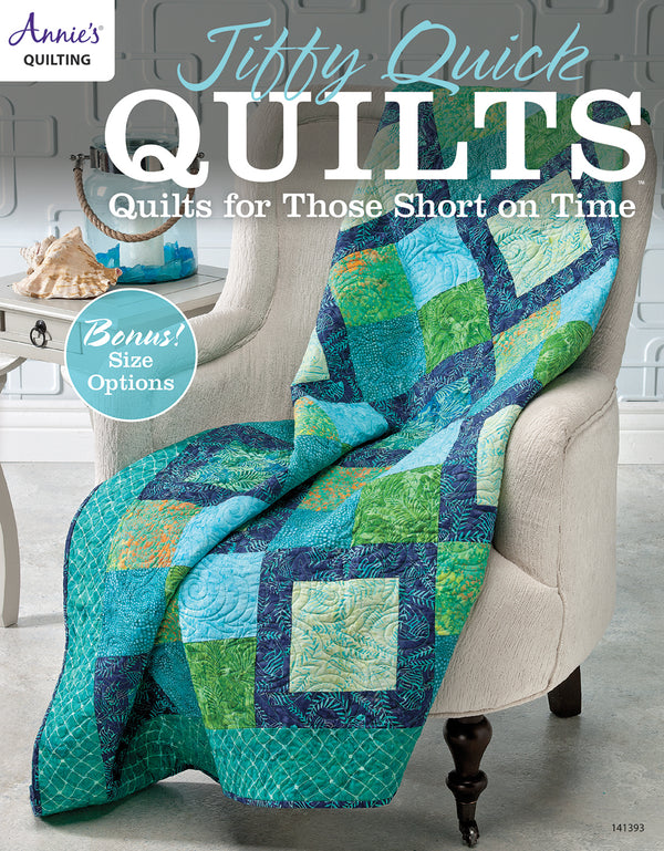 Jiffy Quick Quilts: Quilts for Those Short on Time by Annie's Quilting