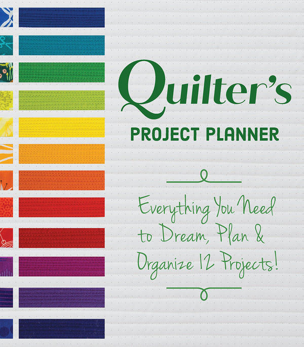 Quilter's Project Planner by Betsy La Honta and Kerry Graham