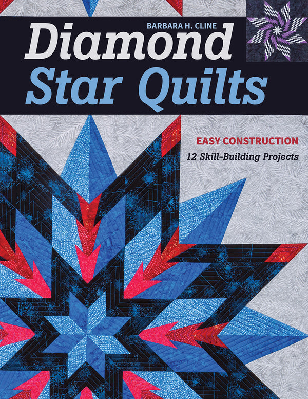 Diamond Star Quilts by Barbara H. Cline