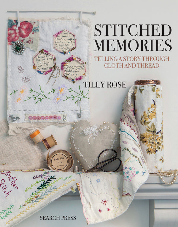 Stitched Memories by Tilly Rose