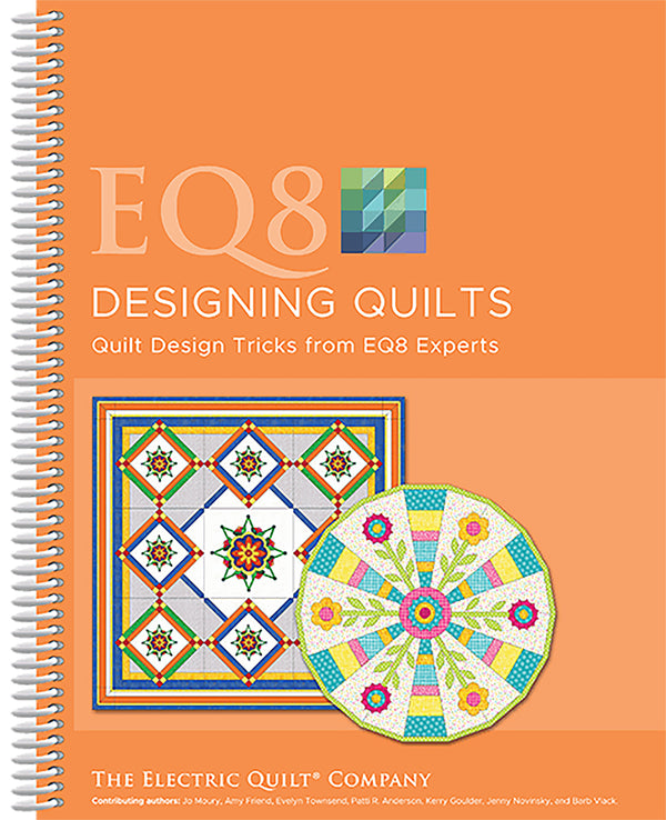 EQ8 Designing Quilts by The Electric Quilt Company