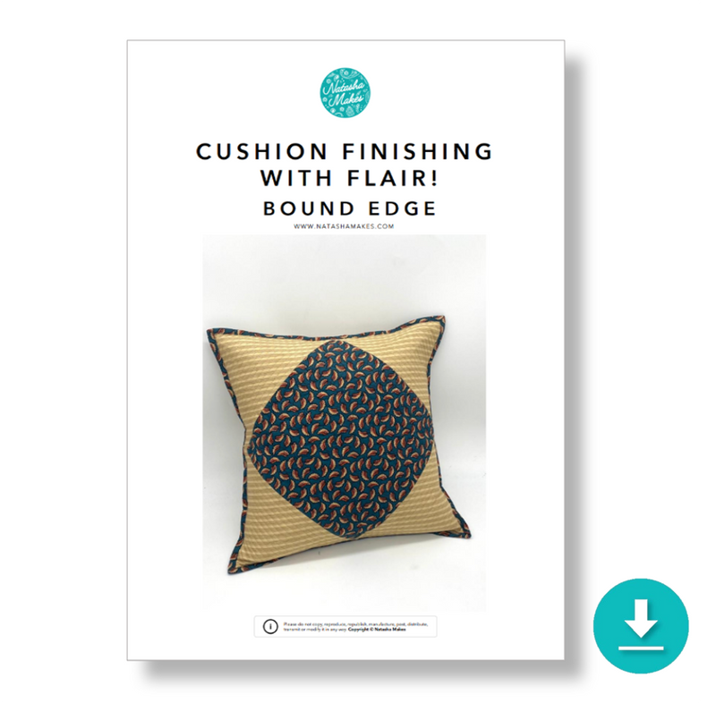 INSTRUCTIONS: 'Cushion Finishing with Flair!' BOUND EDGE Cushion: DIGITAL DOWNLOAD