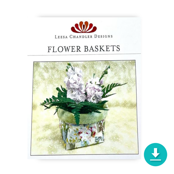 INSTRUCTIONS: Leesa Chandler 'Flower Baskets': Digital Download