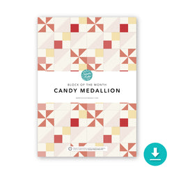 Block of the Month: 'Candy Medallion' Block 1 Instructions: DIGITAL DOWNLOAD