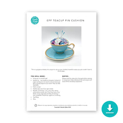 EPP Teacup Pincushion: Digital Instructions