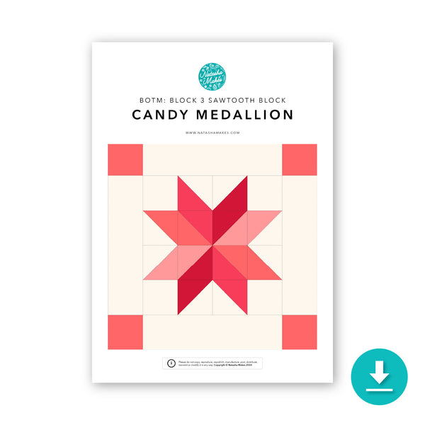 Block of the Month: 'Candy Medallion' Block 3 Instructions: DIGITAL DOWNLOAD