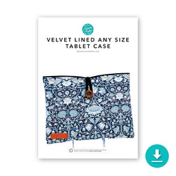 INSTRUCTIONS: Velvet Lined Any Size Tablet Case: DIGITAL DOWNLOAD