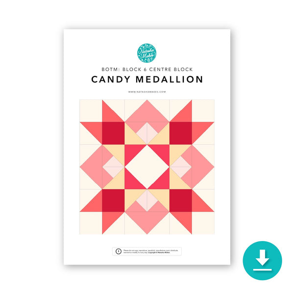INSTRUCTIONS: Block of the Month 'Candy Medallion' Block 6: DIGITAL DOWNLOAD