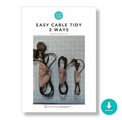 INSTRUCTIONS: Easy Cable Tidy - 2 Ways: DIGITAL DOWNLOAD