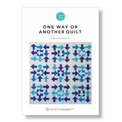 INSTRUCTIONS: 'One Way or Another' Quilt: PRINTED VERSION