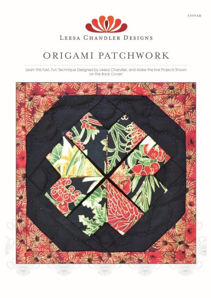 INSTRUCTIONS: Leesa Chandler Origami Patchwork Pattern Booklet: NM PRINTED VERSION