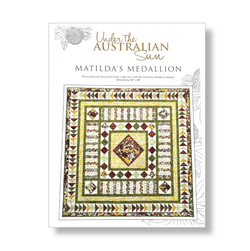 INSTRUCTIONS: Leesa Chandler 'Matilda's Medallion' Quilt Pattern: PRINTED VERSION (Pre-Packed)