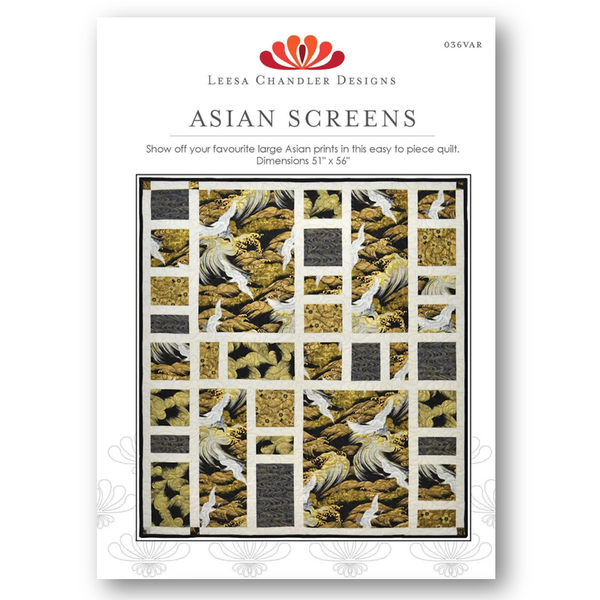 INSTRUCTIONS: Leesa Chandler 'Asian Screens' Quilt Pattern: PRINTED VERSION (NM Printed)