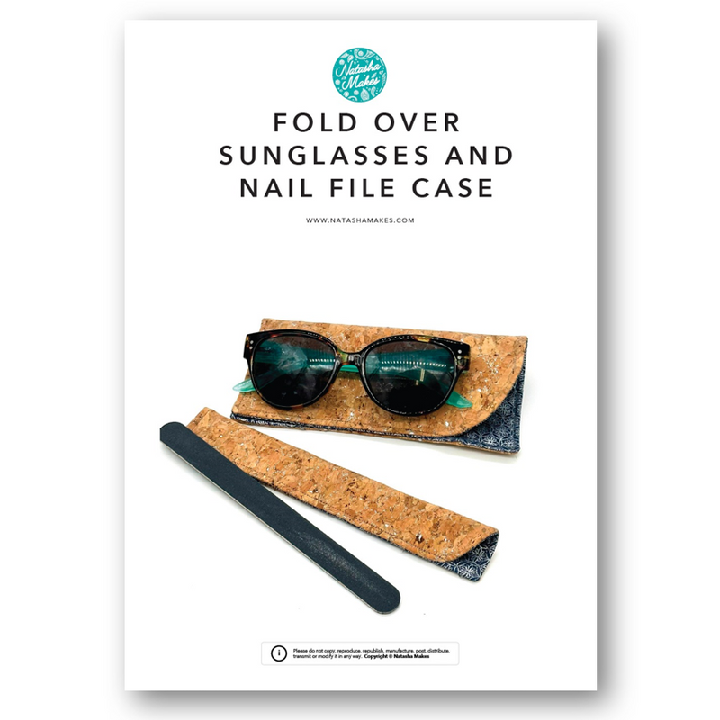 INSTRUCTIONS WITH TEMPLATE: Fold Over Sunglasses Case and Nail File Case: PRINTED VERSION