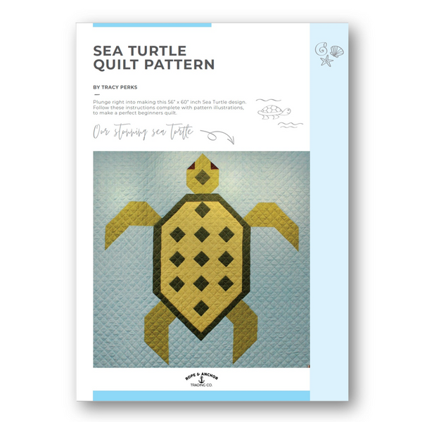 INSTRUCTIONS: Tracy Perks 'Sea Turtle' Quilt Pattern: PRINTED VERSION