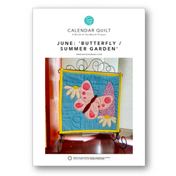 INSTRUCTIONS with Template: Calendar Quilt | BLOCK 6 June 'Butterfly / Summer Garden': PRINTED VERSION