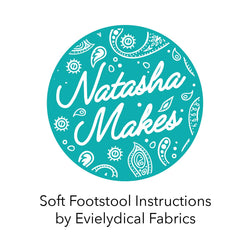 Soft Footstool Instructions by Evielydical Fabrics Instructions | Natasha Makes