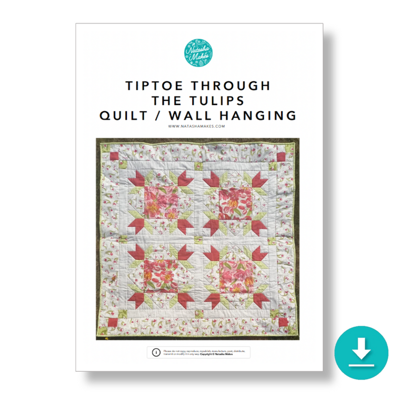INSTRUCTIONS: 'Tiptoe Through the Tulips' Quilt: DIGITAL DOWNLOAD